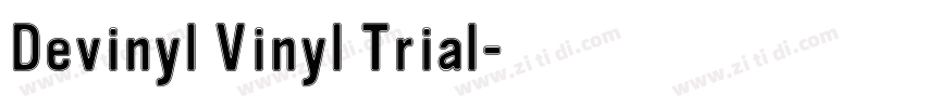 Devinyl Vinyl Trial字体转换